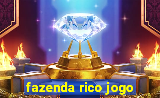 fazenda rico jogo